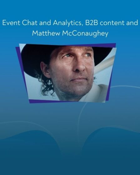 LinkedLetter 34 - Event Chat and Analytics, B2B content and Matthew McConaughey