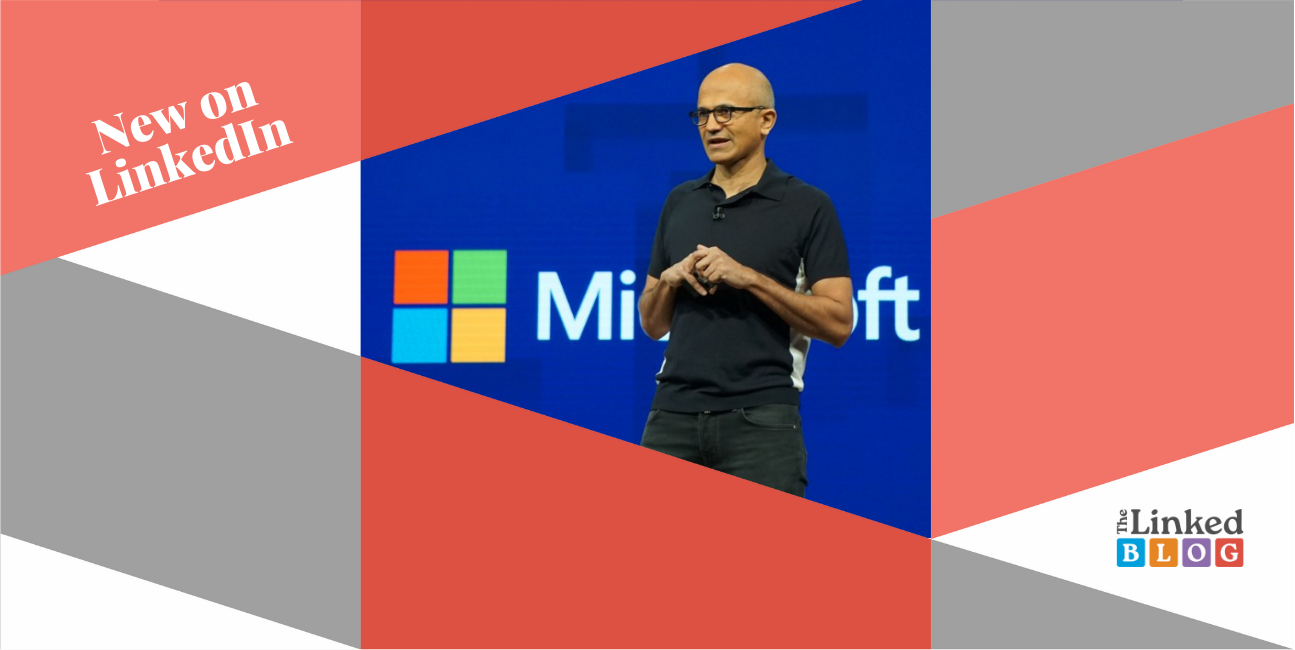 LinkedIn Continues Its Record Growth In Engagement Rates, Satya Nadella