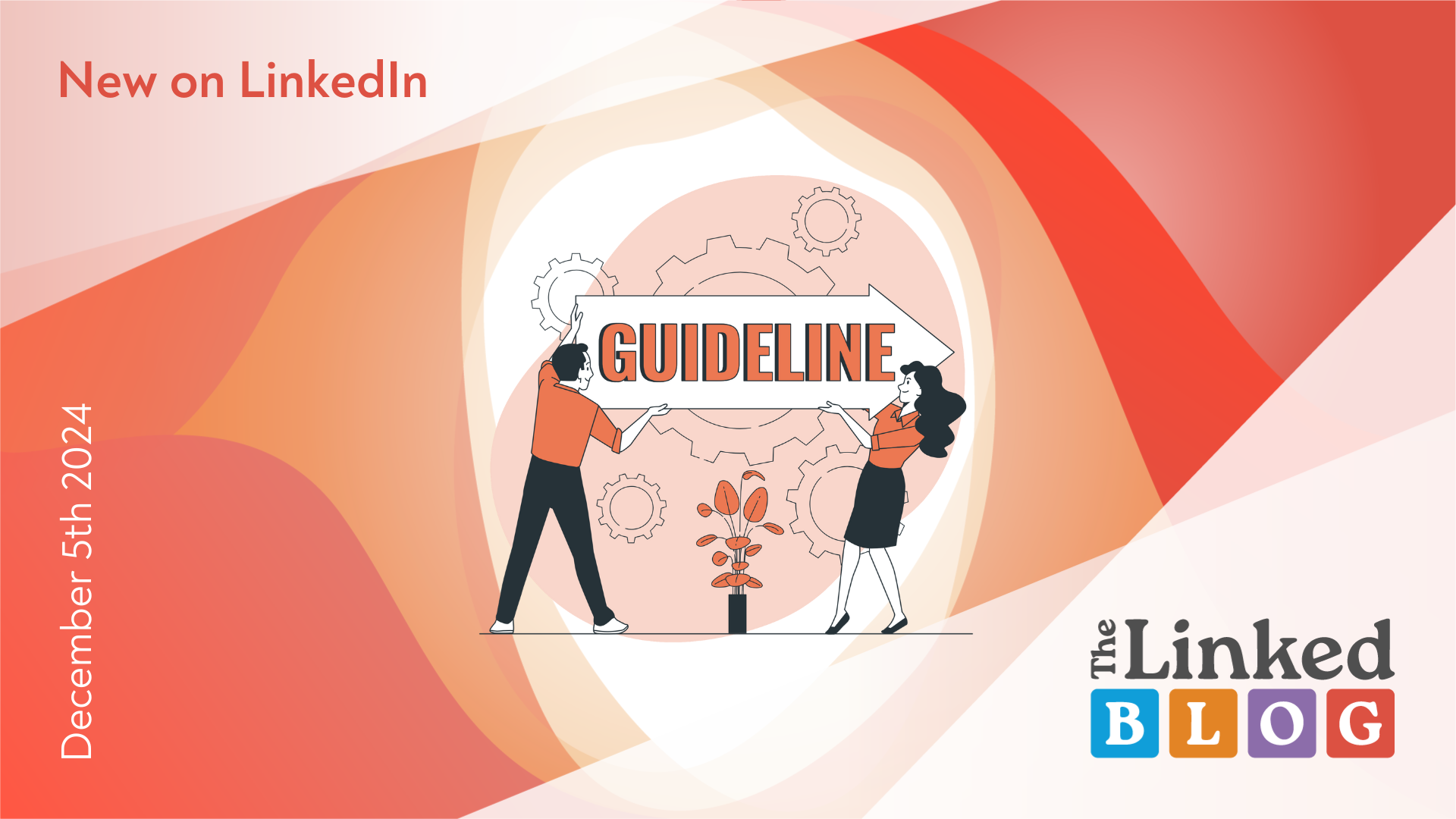 LinkedIn Updates Content Guidelines for Better Post Visibility