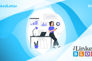 LinkedLetter #160: Smarter Feeds, Stronger ROI, Video’s B2B Takeover, and the Engagement That Matters