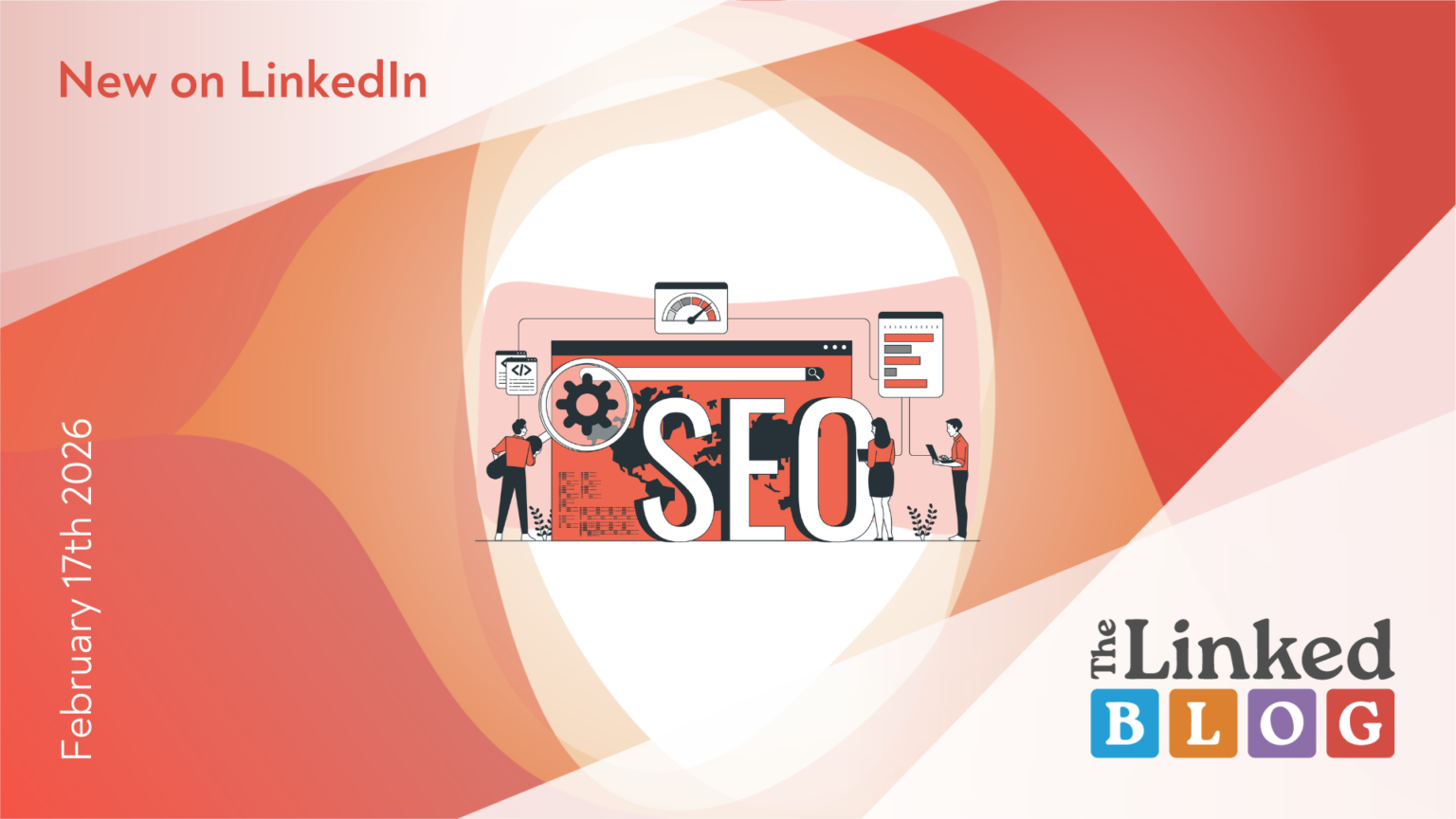 How to do SEO on LinkedIn – Important Updates for 2026 – The Linked Blog